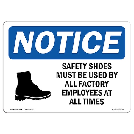 Signmission OSHA Sign, Safety Shoes Must Be Used By All Employees, 14in X 10in Aluminum, 14" W, 10" H, Landscape OS-NS-A-1014-L-16530
